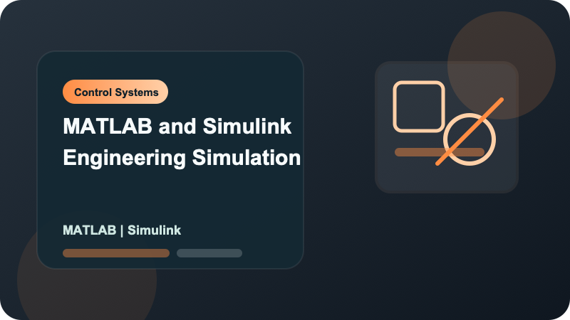 MATLAB and Simulink Engineering Simulation